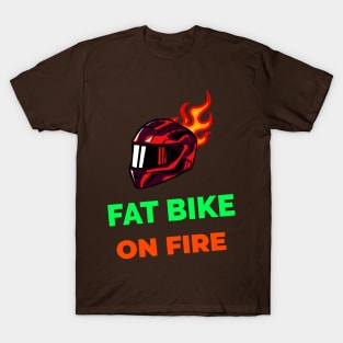 Fat Bike On Fire T-Shirt